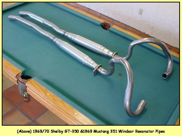 1969/70 Shelby GT-350 & 1969 Mustang w/351 Windsor Intermediate/Resonator pipes - $1,325/pair + ship
